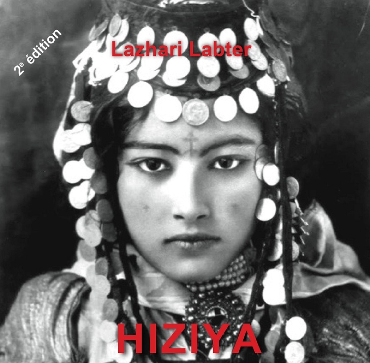 Hiziya telle qu’en elle-même l’éternité la change